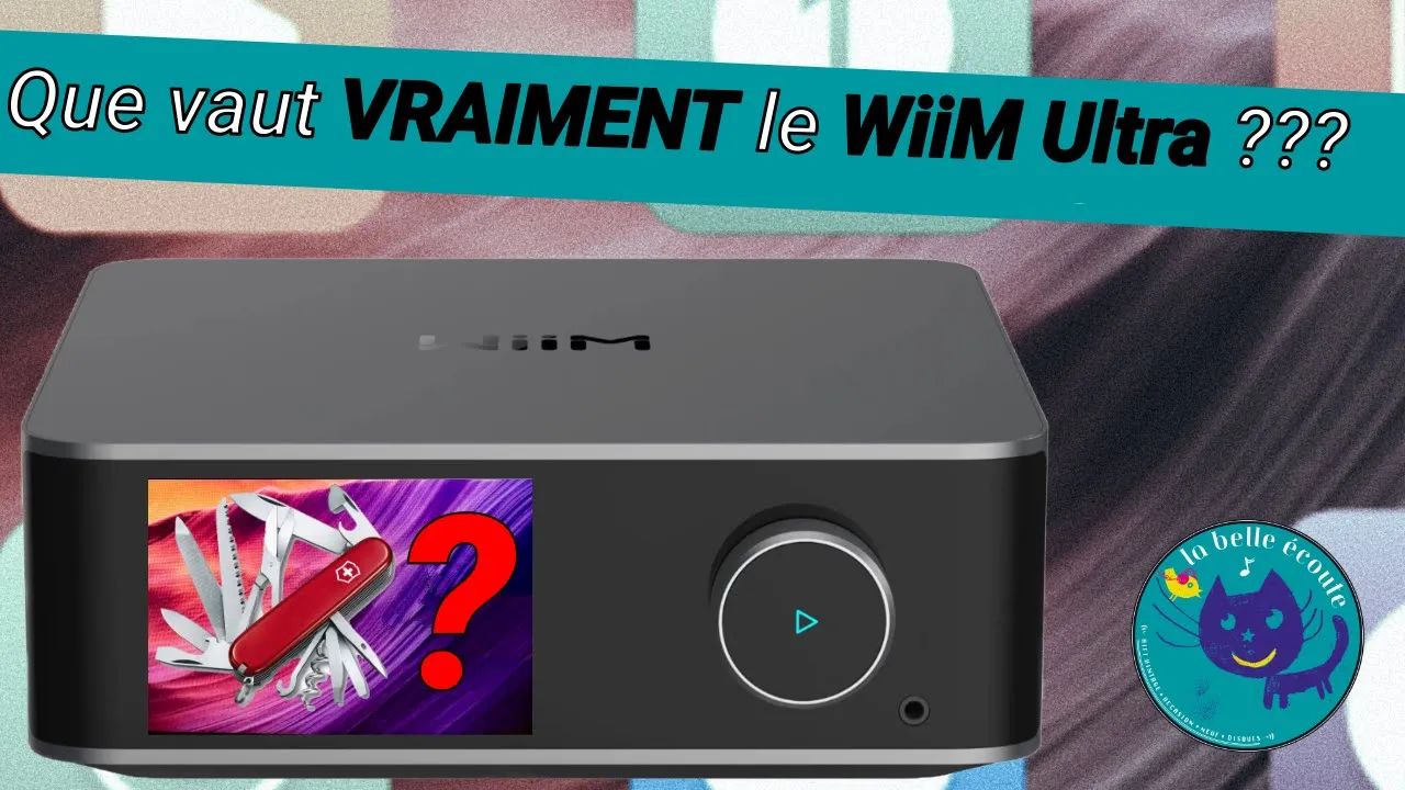 WiiM Ultra : le lecteur réseau de WiiM passé au crible